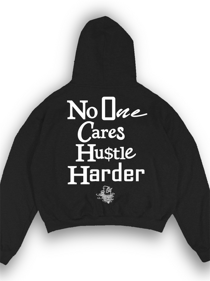 No One Cares Hustle Harder