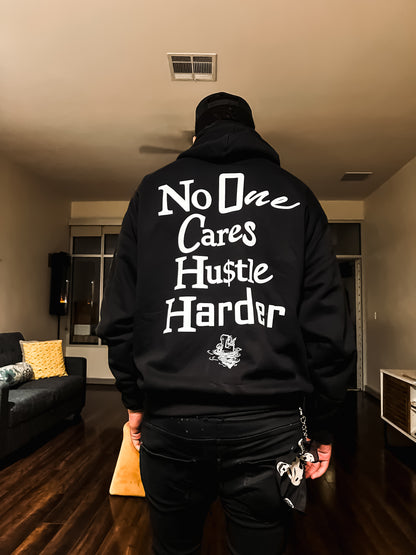 No One Cares Hustle Harder