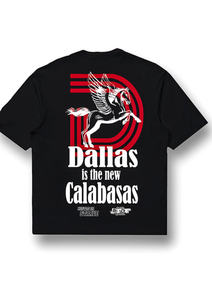 Dallas is the new Calabasas(t-shirt)