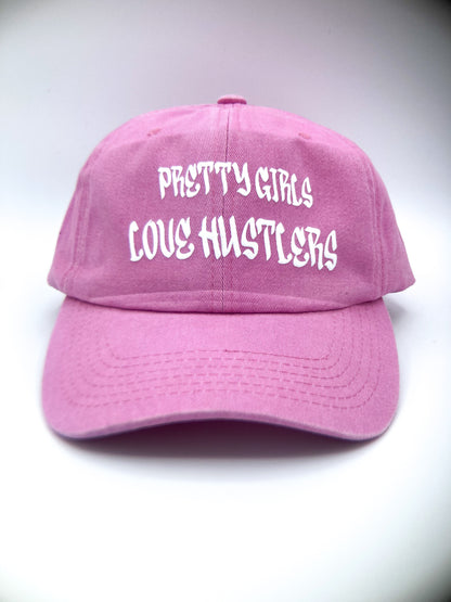 Pretty Girls Love Hustlers(dad hat)